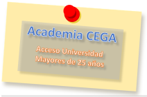 acceso universidad mayores 25 años. Academia CEGA